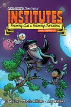 Load image into Gallery viewer, John Calvin’s Illustrated Institutes, Book 1: Knowing God and Knowing Ourselves, Chapters 1–5