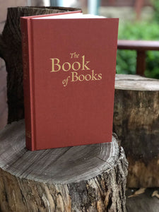The Book of Books: The Value of the Scriptures in a Day of Bible Bending, Bible Breaking, and Bible Believing