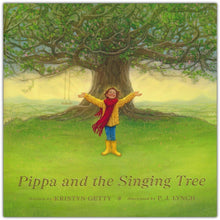 Load image into Gallery viewer, Pippa and the Singing Tree