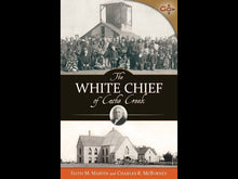 Load and play video in Gallery viewer, The White Chief of Cache Creek