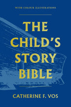 Load image into Gallery viewer, The Child's Story Bible