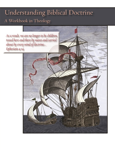 Understanding Biblical Doctrine: A Workbook in Theology, RP