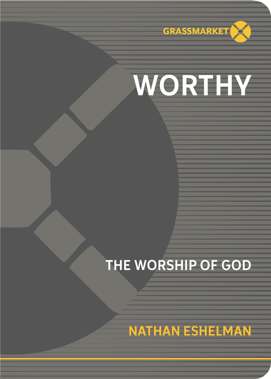Worthy: The Worship of God