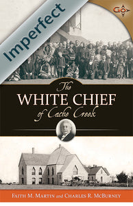 The White Chief of Cache Creek (Imperfect)