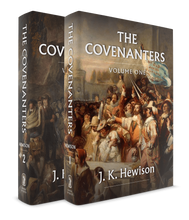 Load image into Gallery viewer, The Covenanters: A History of the Church in Scotland from 1540-1690
