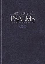 Load image into Gallery viewer, The Book of Psalms for Worship
