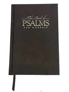 The Book of Psalms for Worship, 10th Anniversary Edition