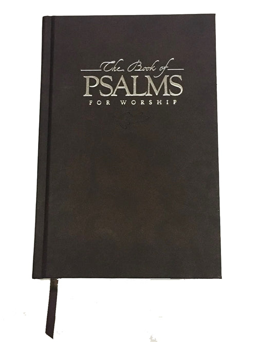 The Book of Psalms for Worship, 10th Anniversary Edition