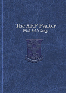 ARP Psalter with Bible Songs, Pew Edition