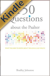 150 Questions about the Psalter Kindle