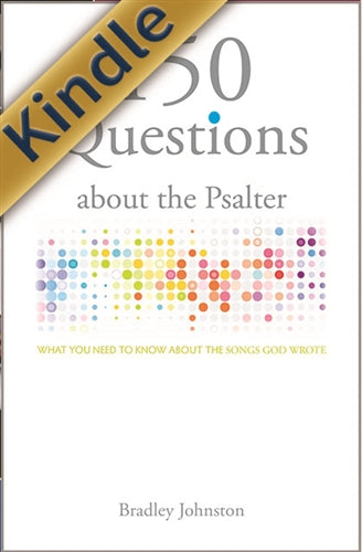 150 Questions about the Psalter Kindle