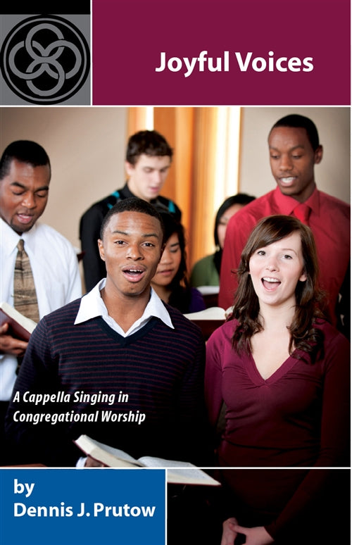 Joyful Voices: A Cappella Singing in Congregational Worship