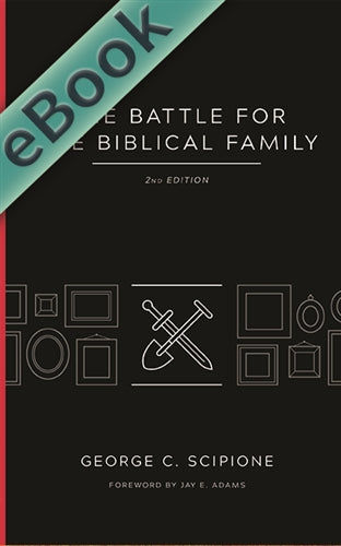 The Battle for the Biblical Family (EBOOK)