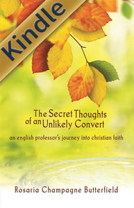 The Secret Thoughts of an Unlikely Convert (Kindle)