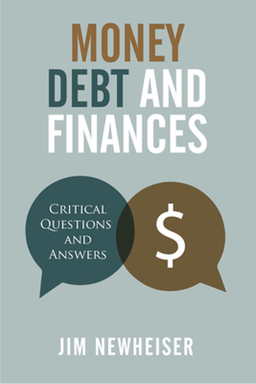 Money, Debt, and Finances: Critical Questions and Answers