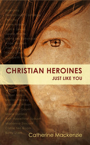 Christian Heroines Just Like You